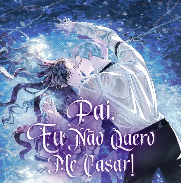 Pai, Eu Não Quero Me Casar! Pai, Eu Não Quero Me Casar!